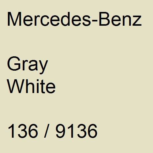 Mercedes-Benz, Gray White, 136 / 9136.